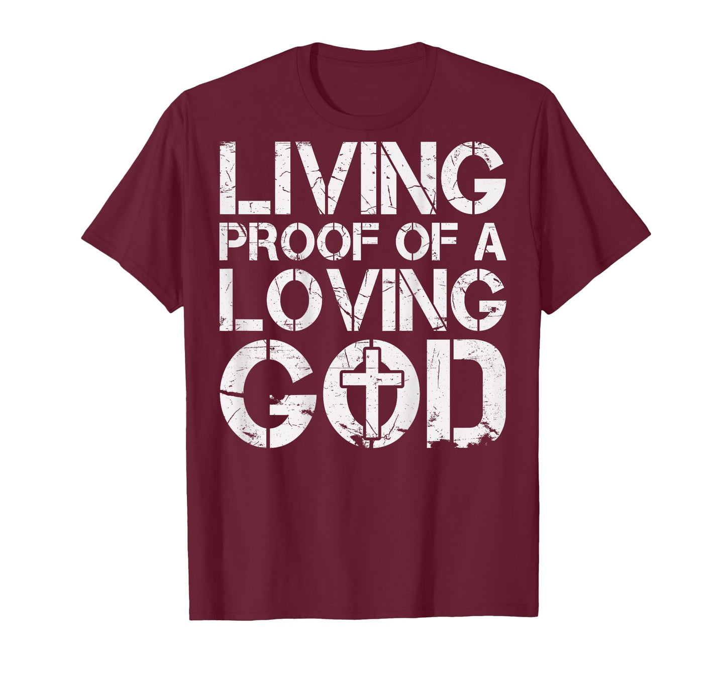 Men Living Proof of a Loving God Jesus Christian Dad Faith T-Shirt