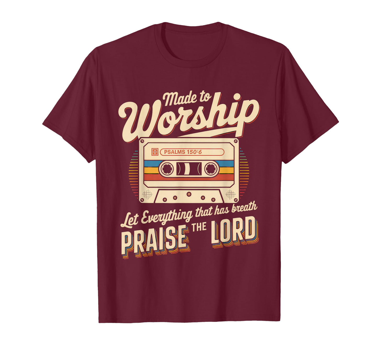 Worship Tshirt Christian Music Retro Cassette Psalms 150:6 T-Shirt