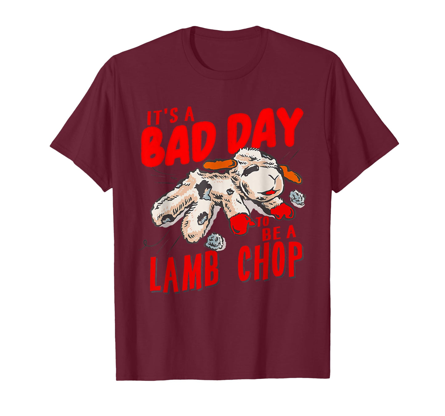 Lamp It's Bad Day To Be A Lamb Chop Saying For Men And Women T-Shirt