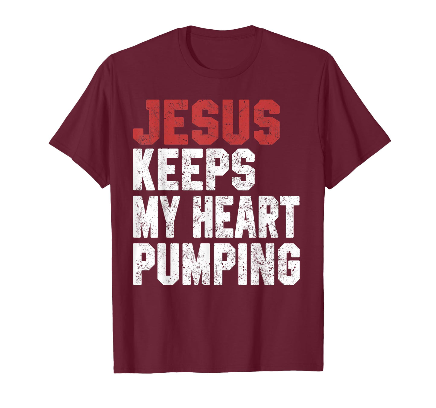 Jesus Keeps My Heart Pumping Christian Worship Women Faith T-Shirt