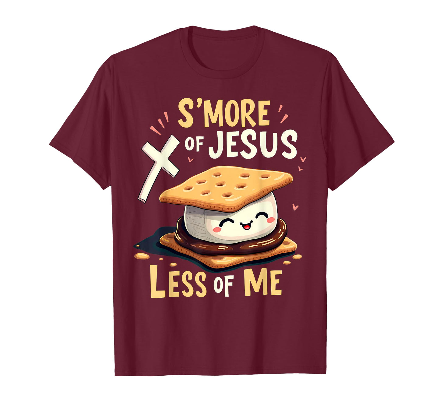 Funny Smore Of Jesus Less Of Me Bible Christianity Camper T-Shirt