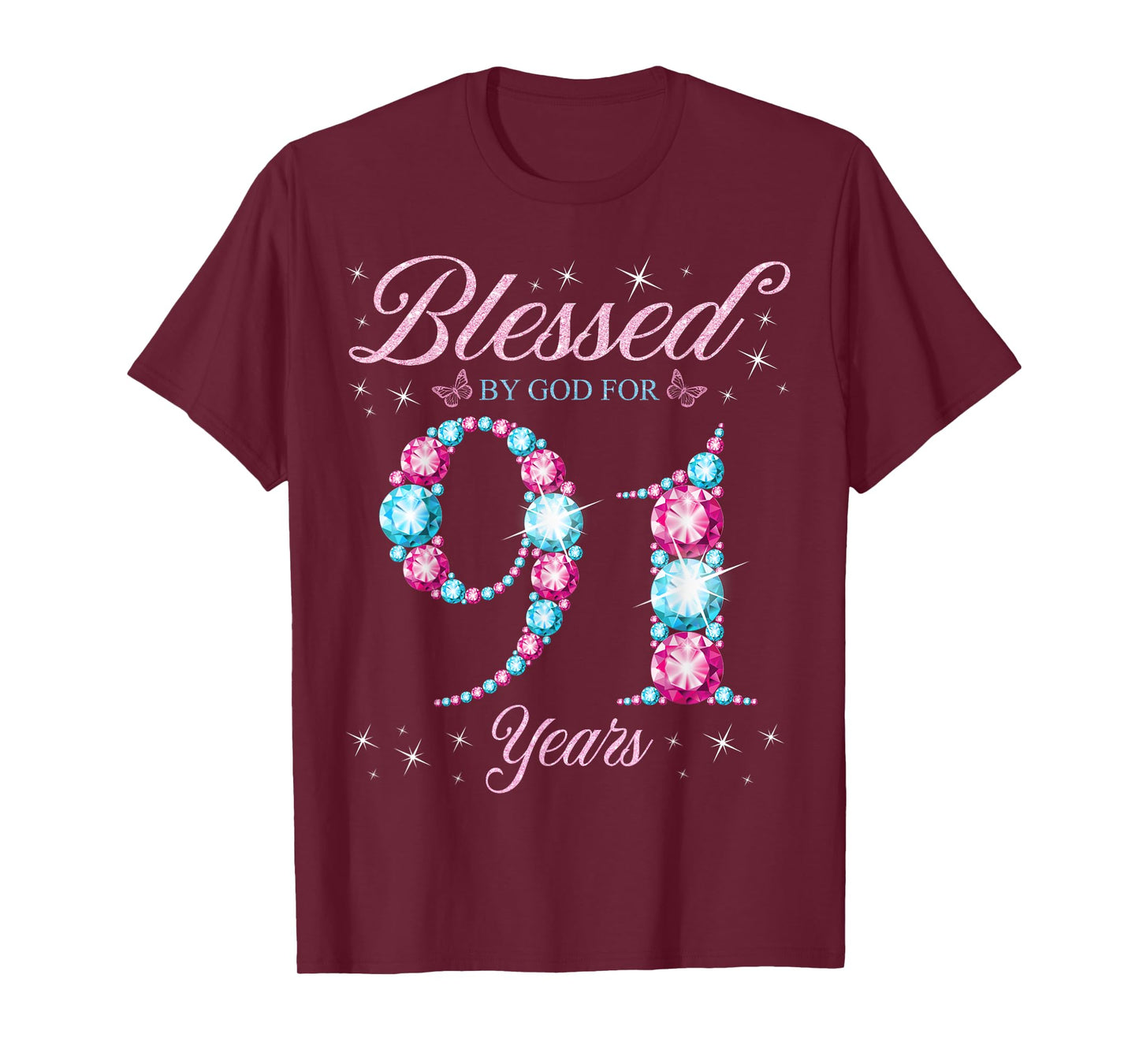 Blessed By God For 91 Years Old 91st Birthday Woman Queen T-Shirt