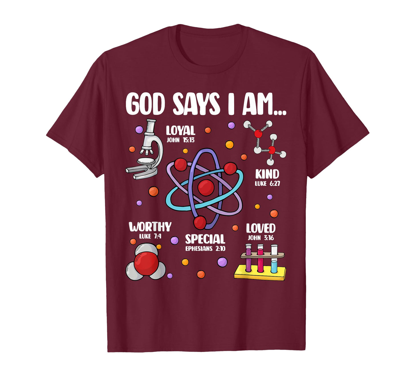 God Says I Am Science Christian Teacher Student Kids T-Shirt