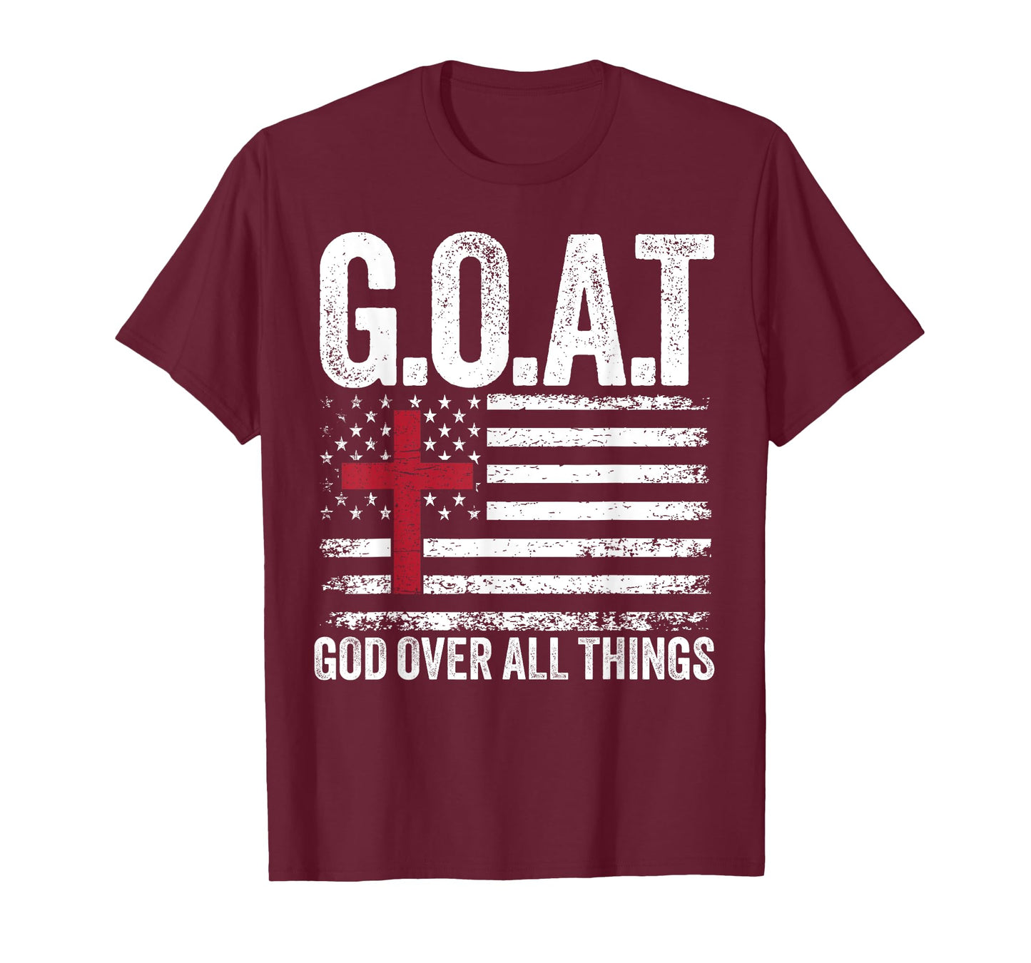 G.O.A.T God Over All Things American Faith Christian Jesus T-Shirt