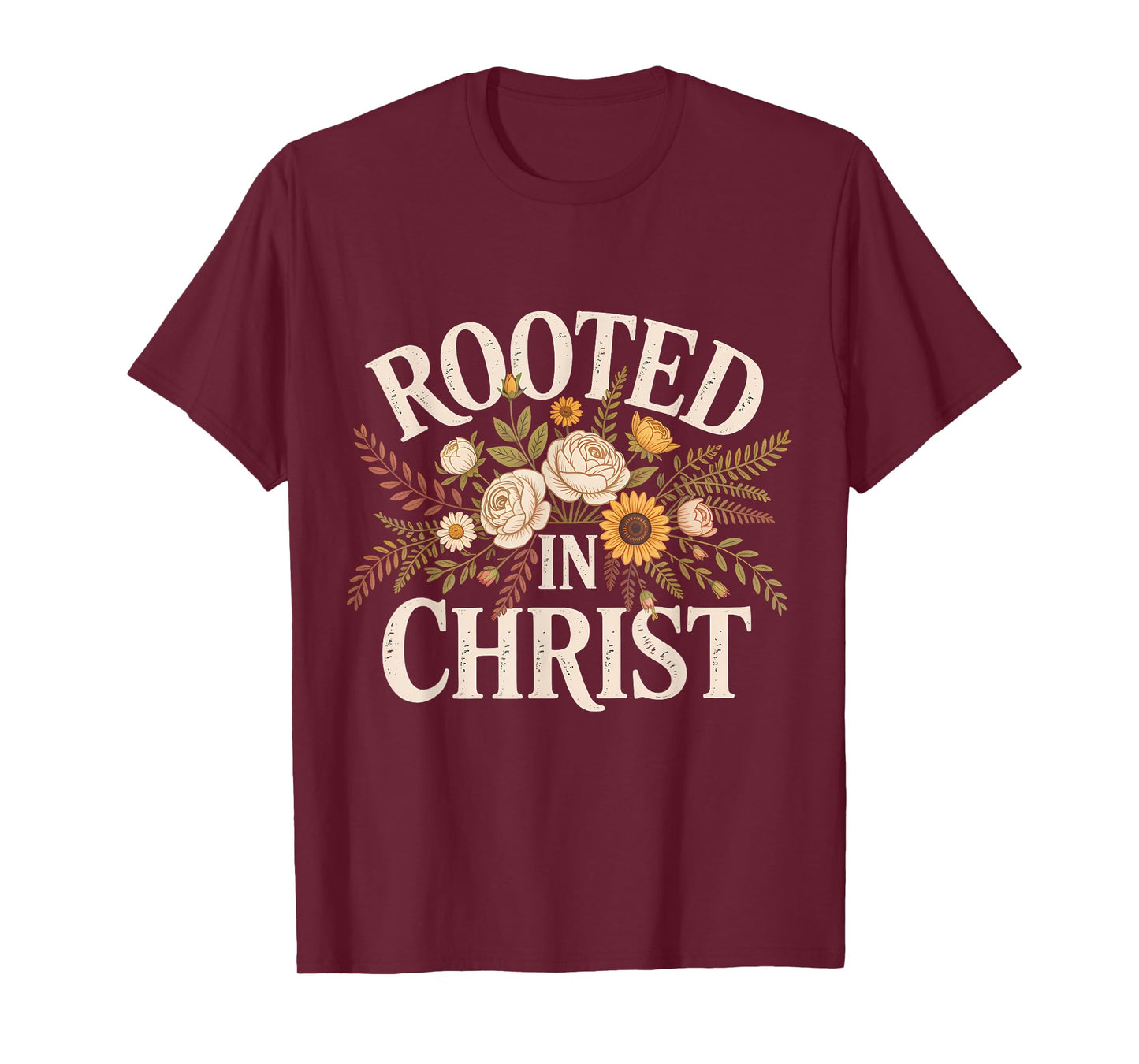 Rooted in Christ Christian Faith Jesus Cross T-Shirt