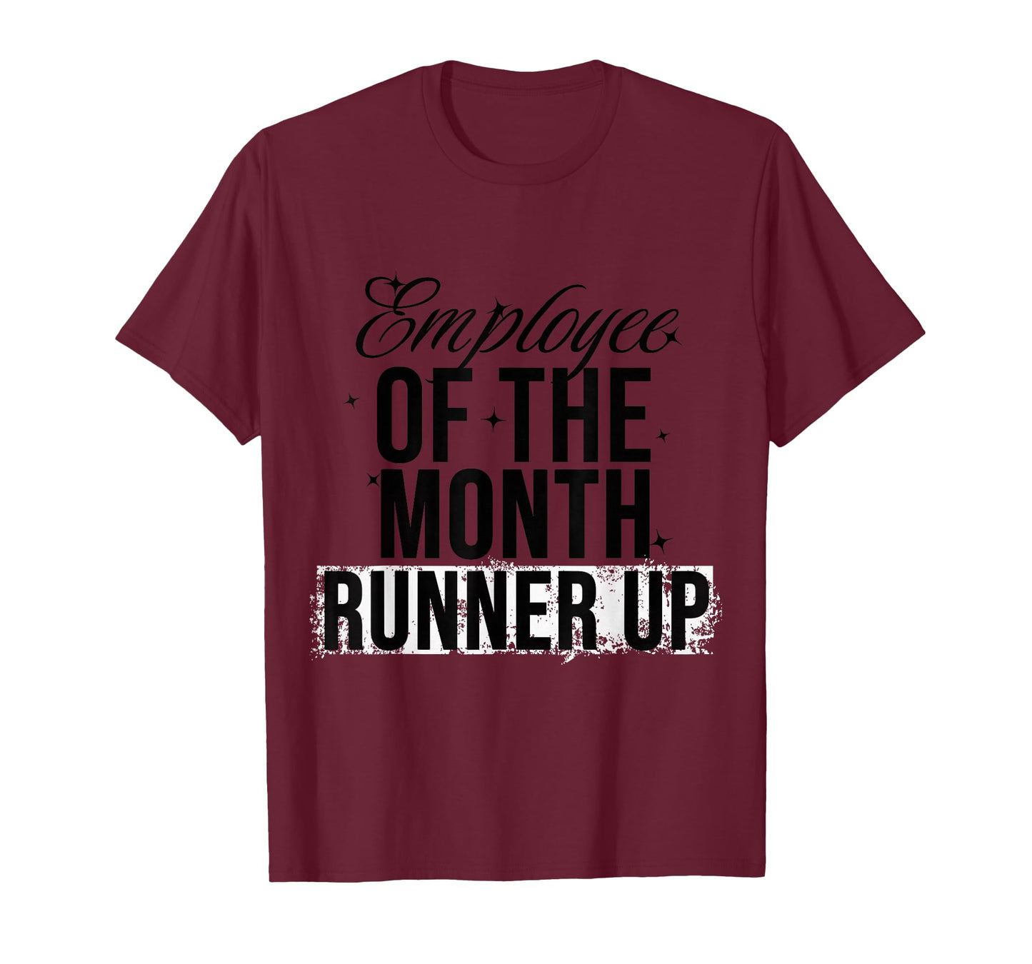 Employee Of The Month Runner Up T-Shirt