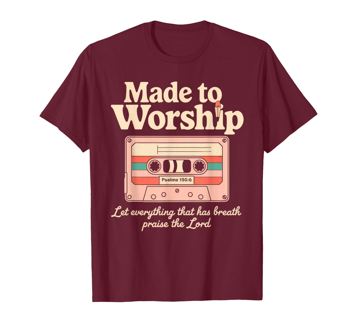 Worship Tshirt Christian Music Retro Cassette Psalms 150:6 T-Shirt