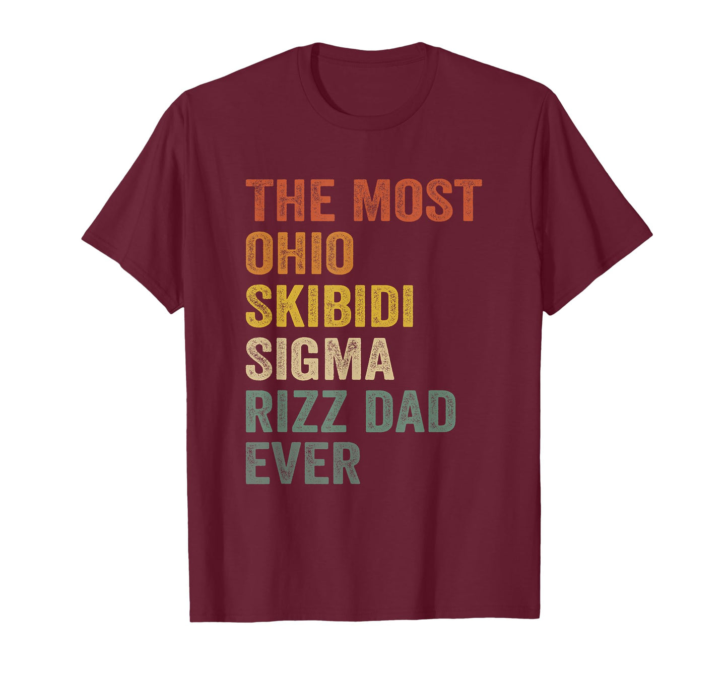The Most Ohio Skibidi Sigma Rizz Dad Ever Funny Fathers Day T-Shirt