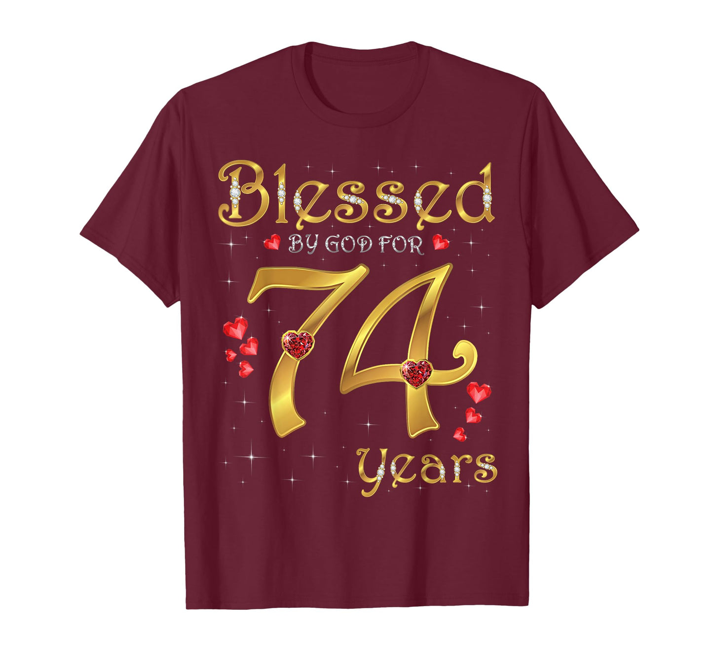 Blessed By God For 74 Years Old 74th Birthday Party Queen T-Shirt