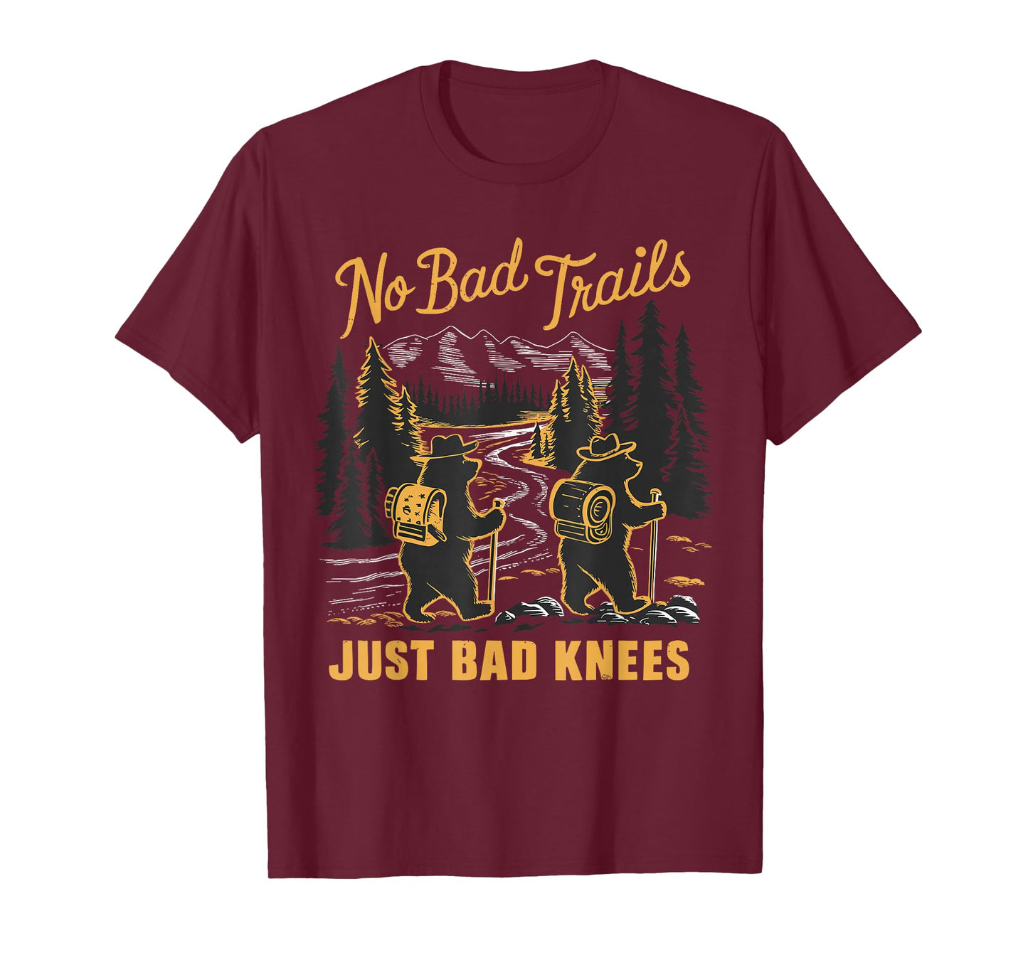 No Bad Trails Just Bad Knees, Funny Hiking Bears Joke T-Shirt