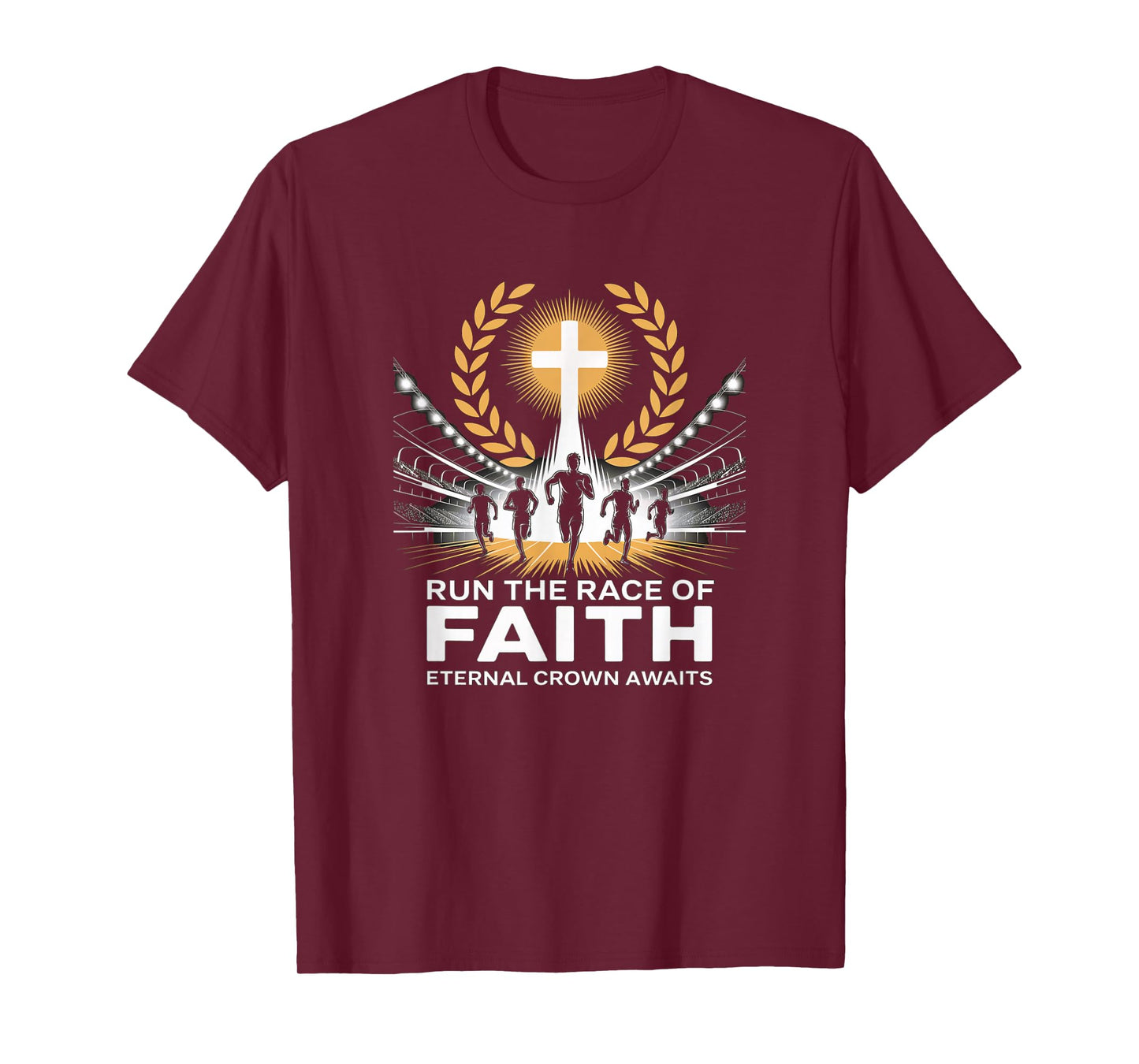 Run The Race of Faith Eternal Crown Christian T-Shirt