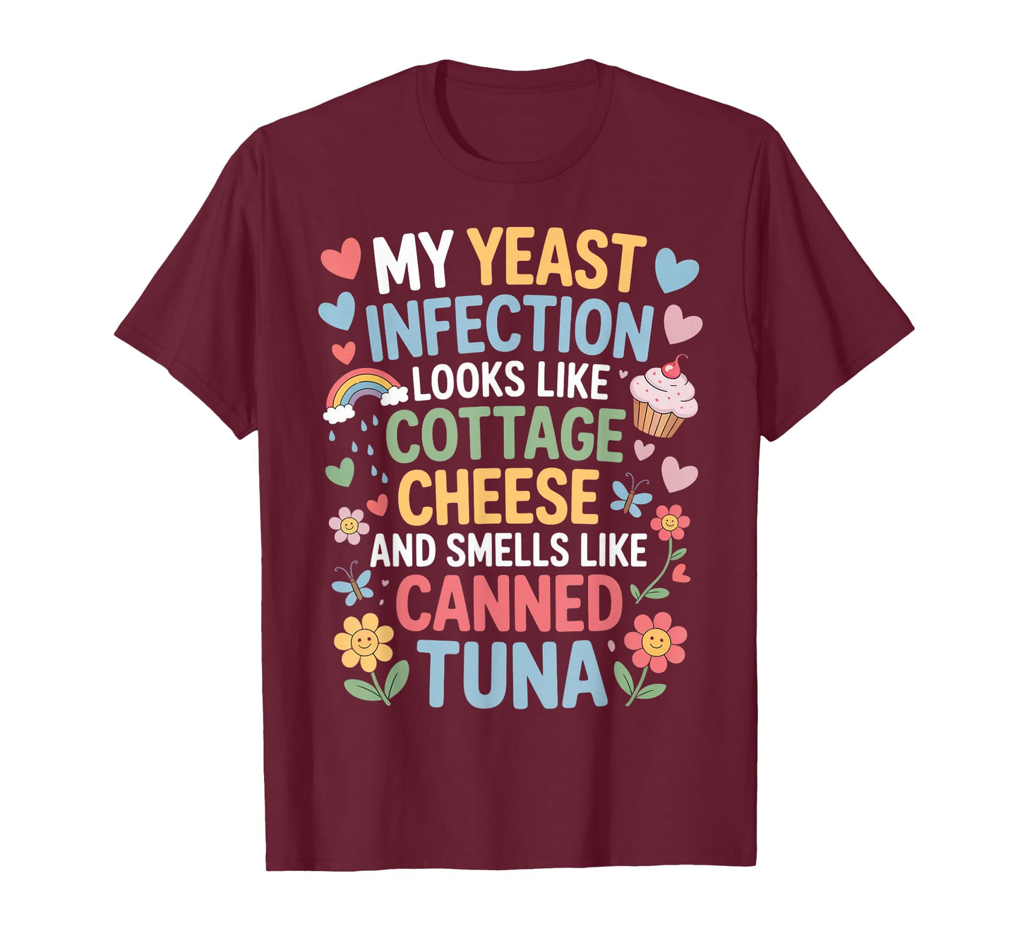 Smells Like Canned Tuna Inappropriate Humor Yeast Infection T-Shirt