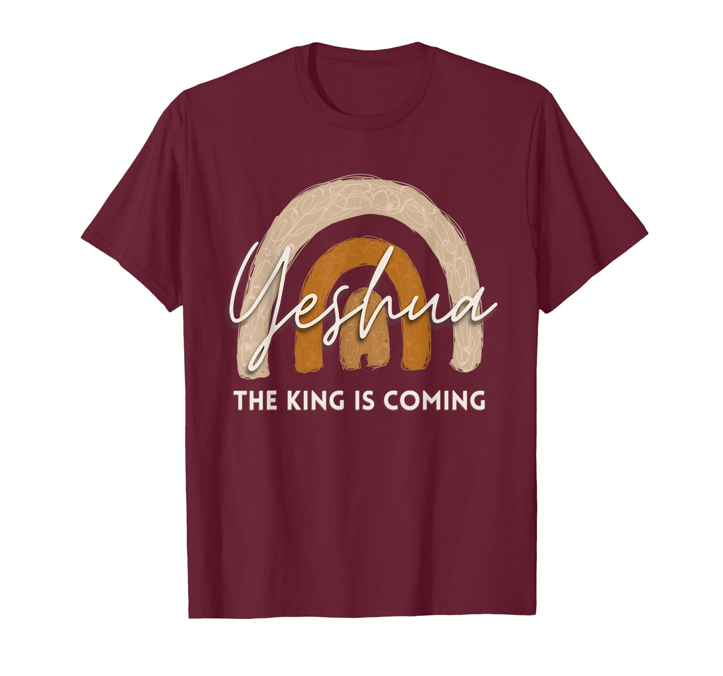 Yeshua The King Is Coming Christian Jesus Faith Bible Verse T-Shirt