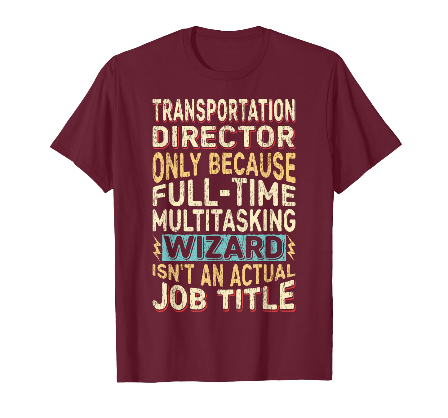 Funny Transportation Director Multitasking Wizard Quote T-Shirt