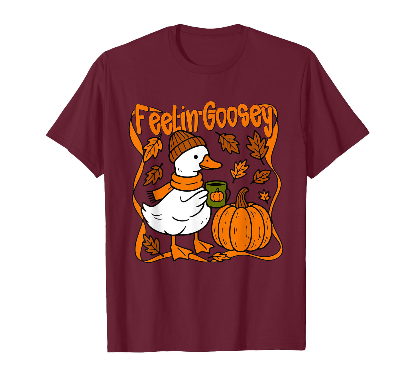 Feelin' Goosey Funny Cozy Goose Autumn Falling Design T-Shirt