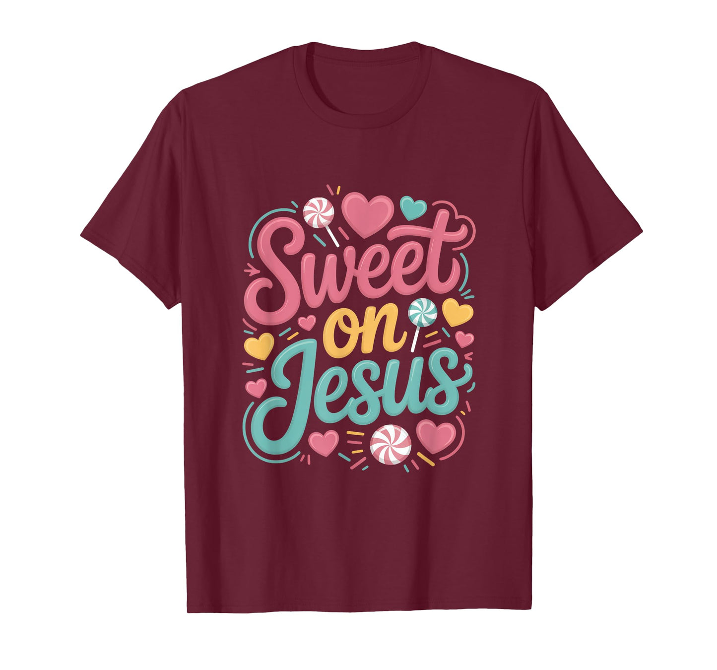 Sweet On Jesus Christian Heart Candy Love T-Shirt