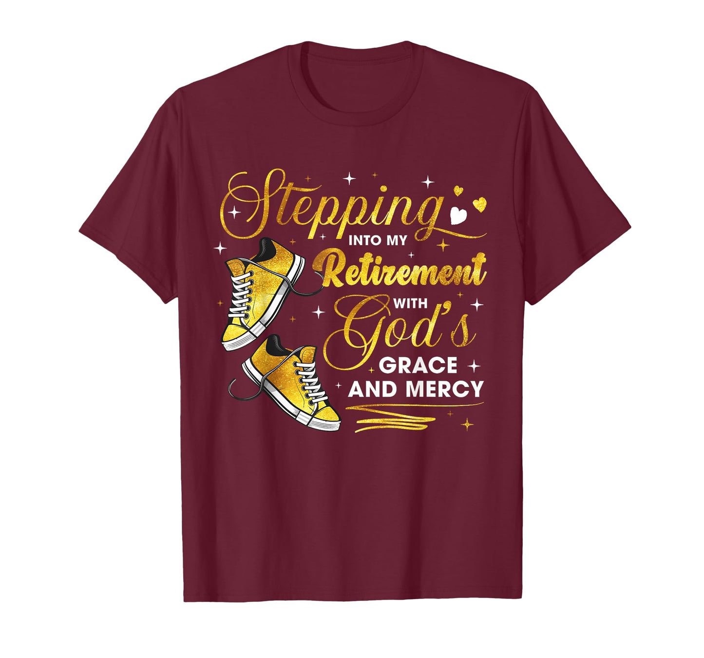 Stepping Into My Retirement with God's Grace and Mercy T-Shirt