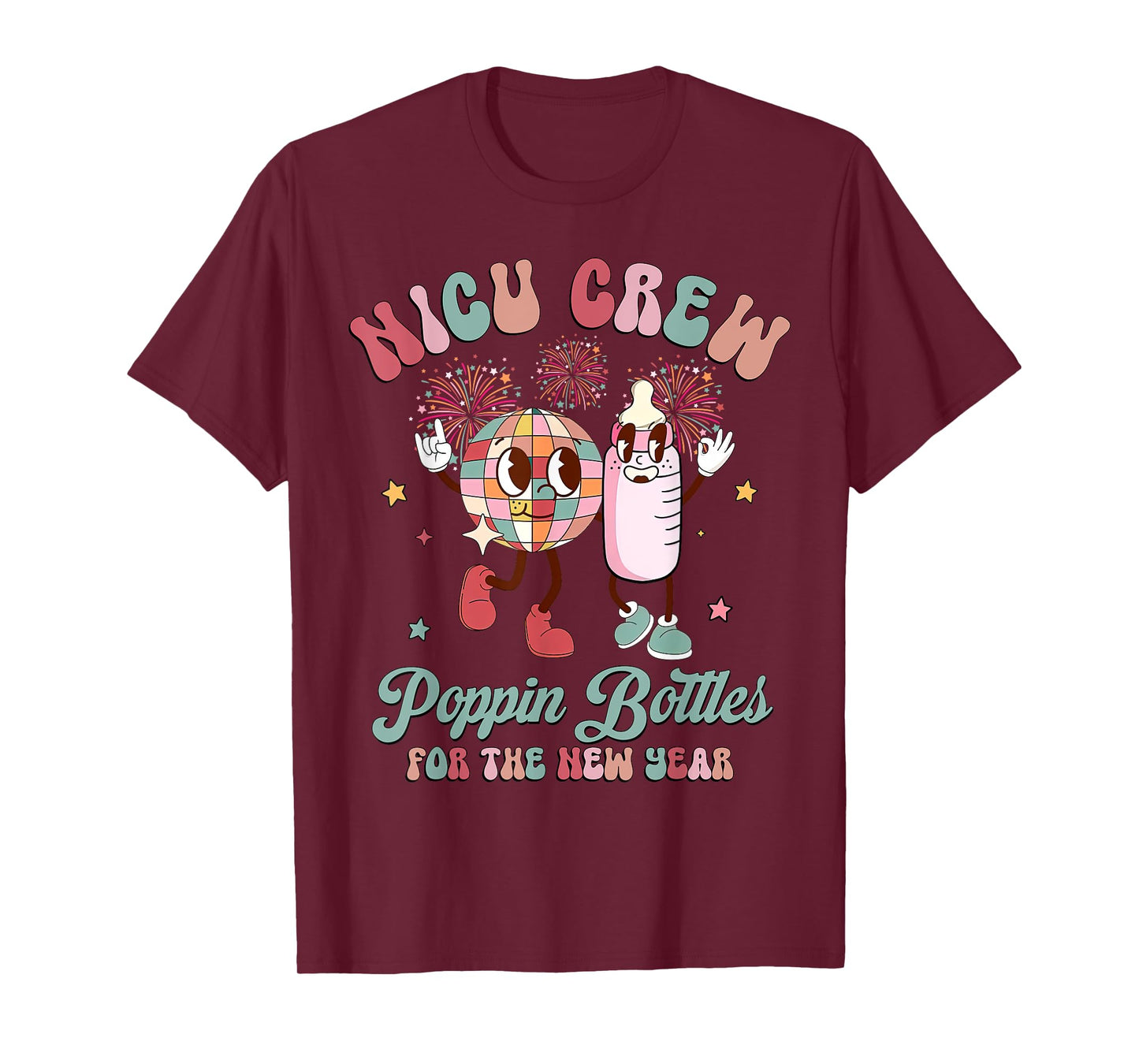 NICU Crew Nurse Poppin' Bottles For The New Years L&D Nurse T-Shirt