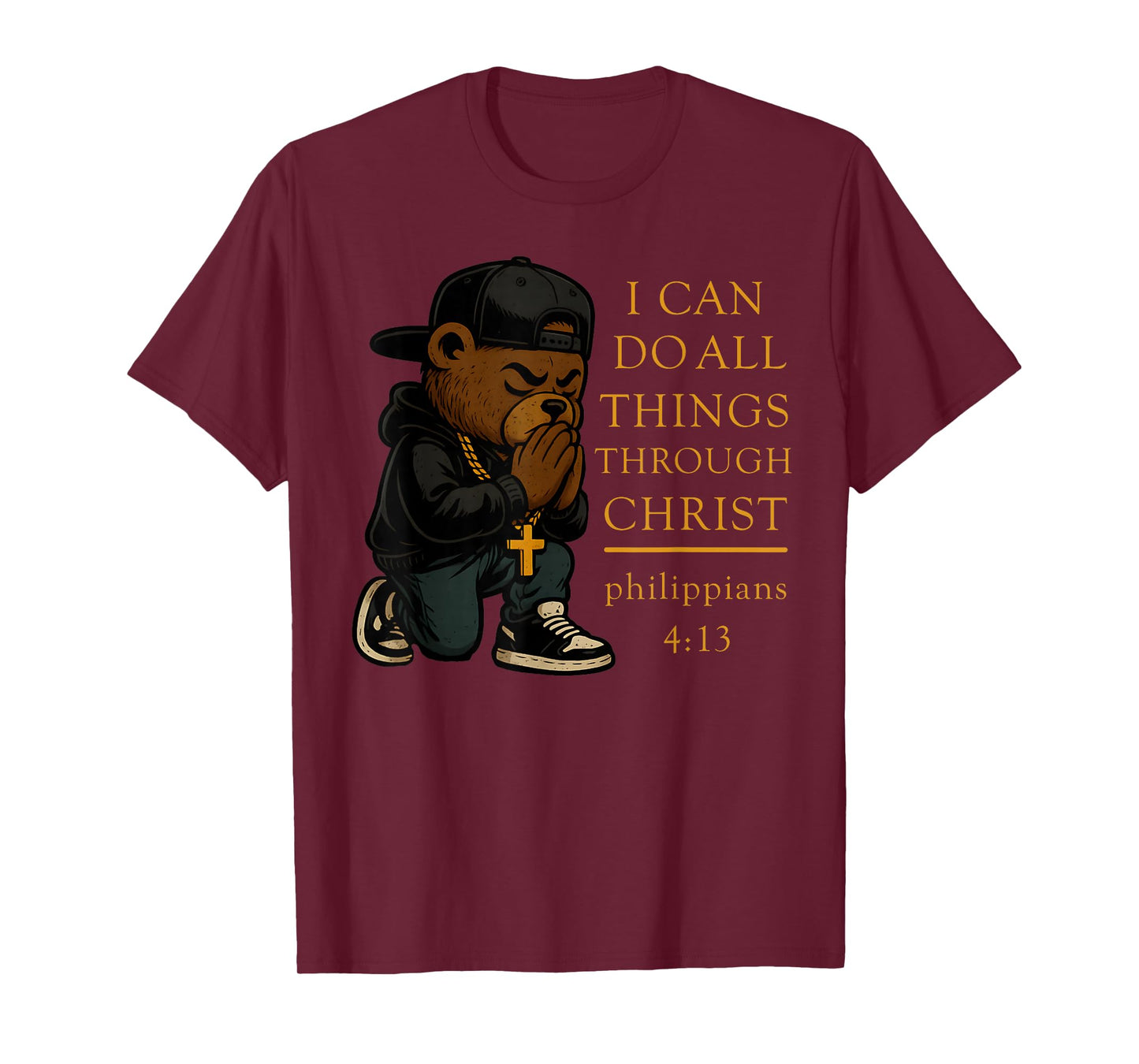 Christian Hip Hop Teddy Bear I Can Do All Things Bible Verse T-Shirt