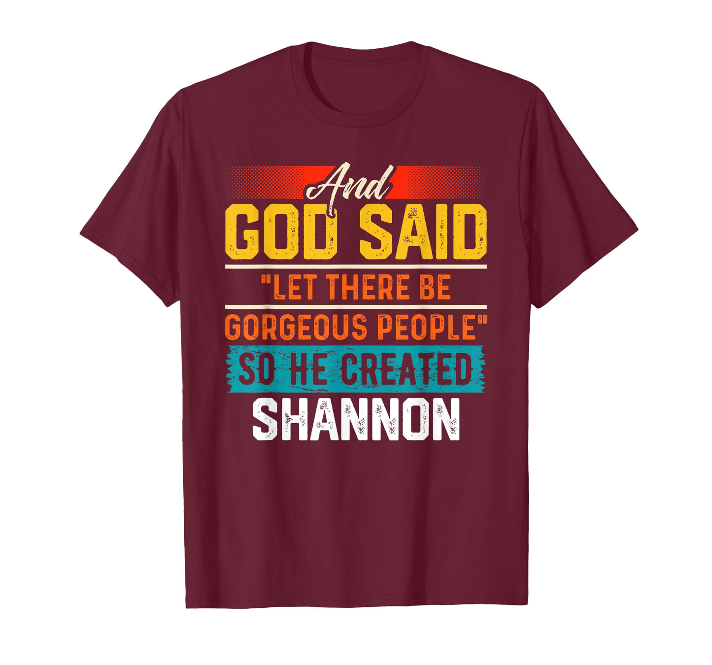 And God Said So He Created SHANNON T-Shirt Funny SHANNON T-Shirt