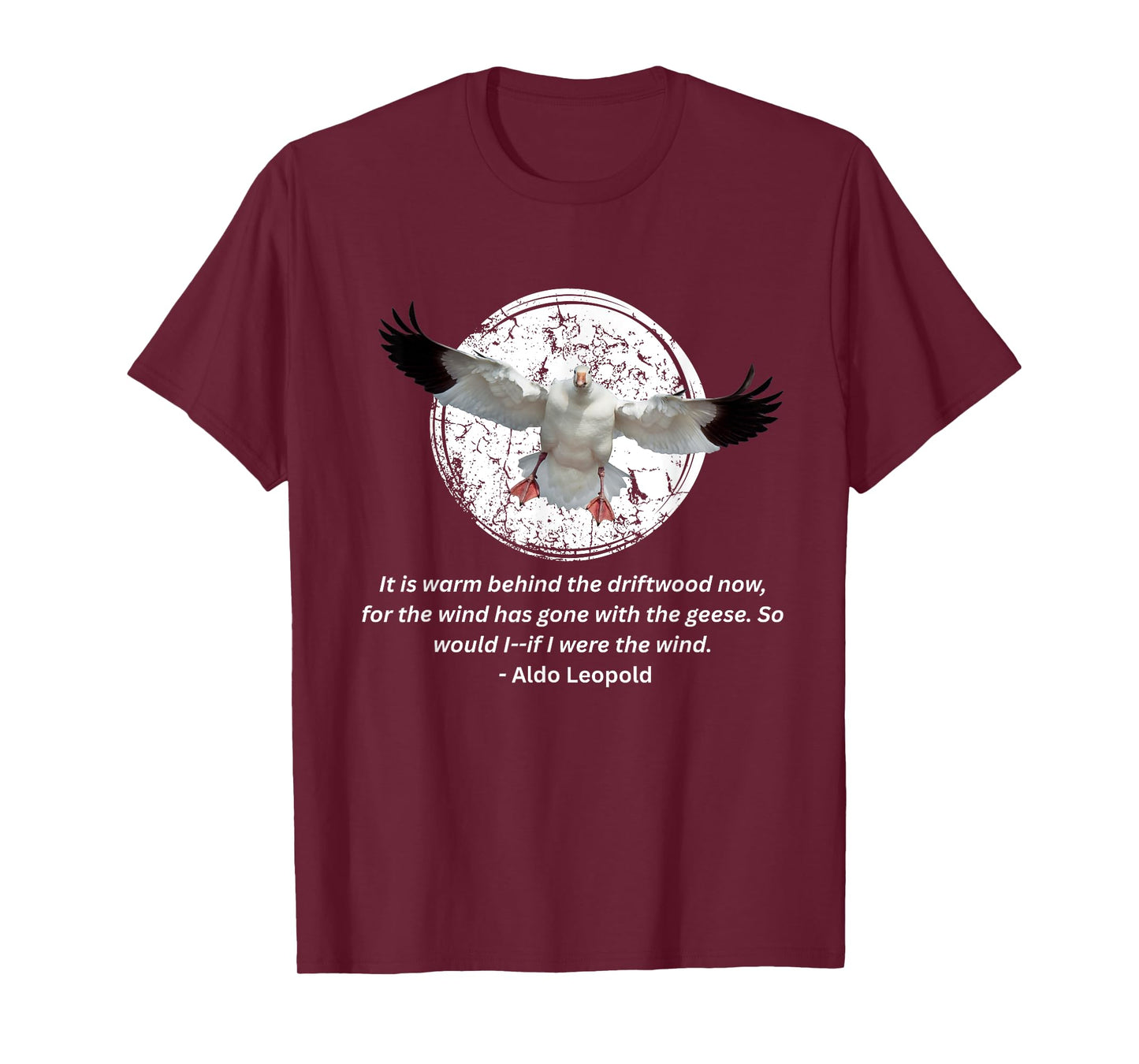 Aldo Leopold Shirt Driftwood Geese Quote Sand County Almanac T-Shirt
