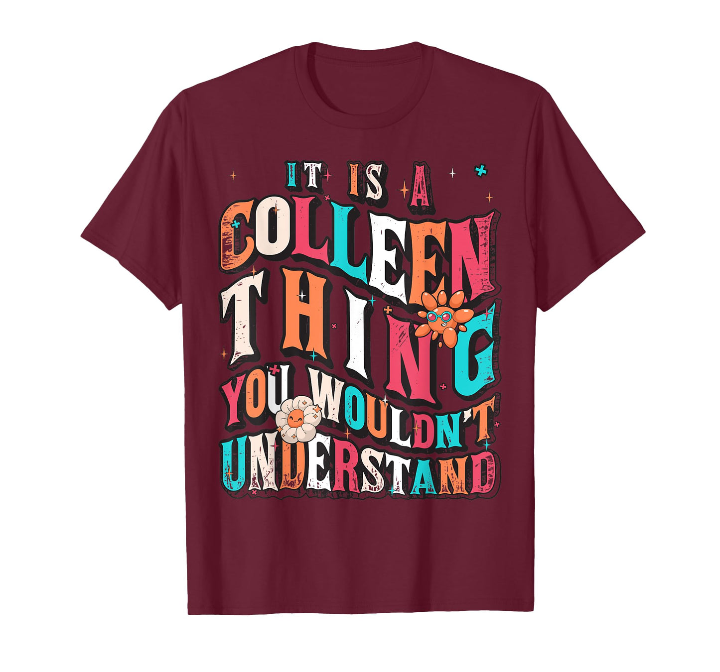 It's Colleen Thing You Wouldn't Understand, Colleen Groovy T-Shirt
