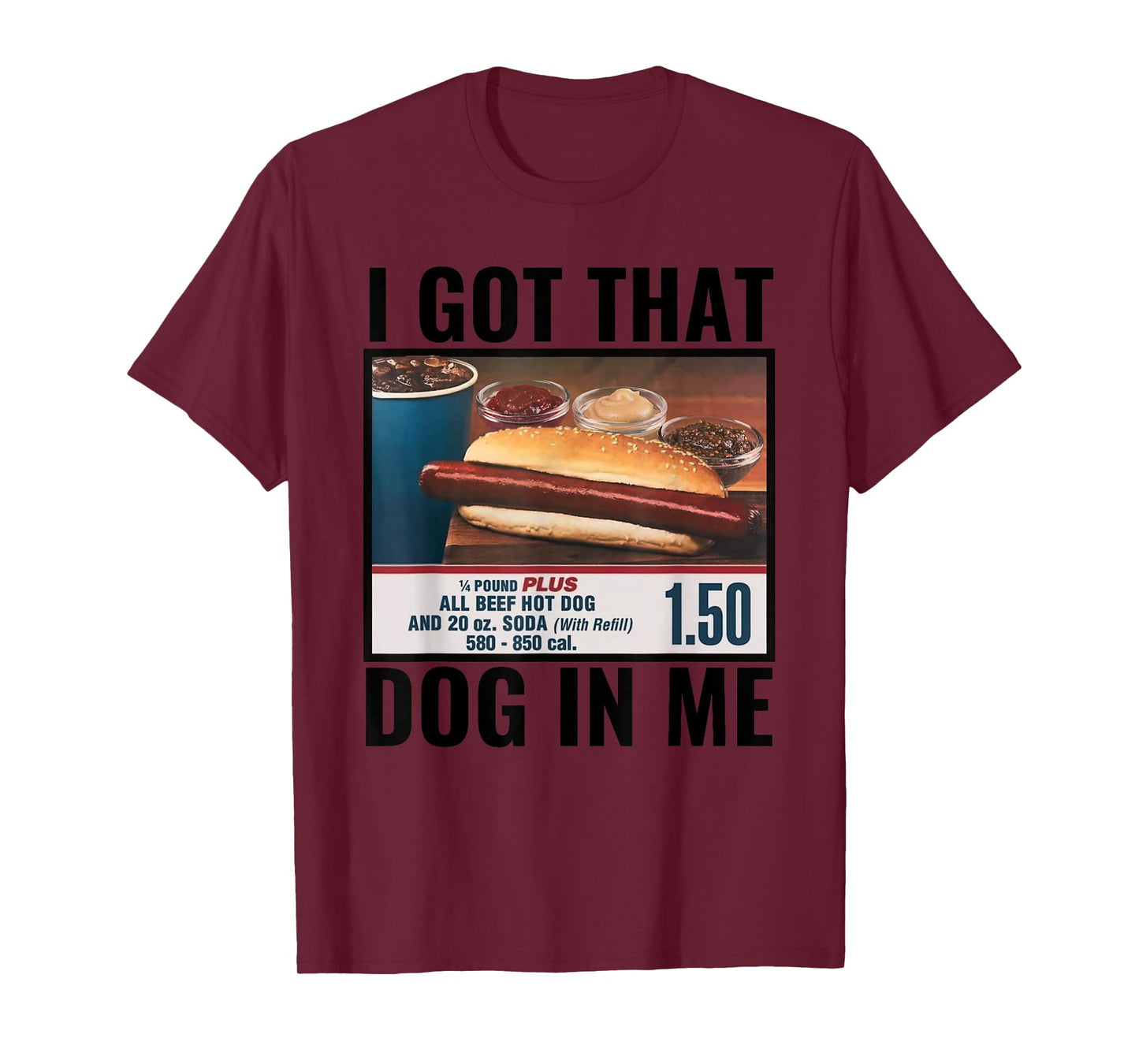 I Got That Dog In Me Funny Retro Vintage Sports Meme Hotdog T-Shirt