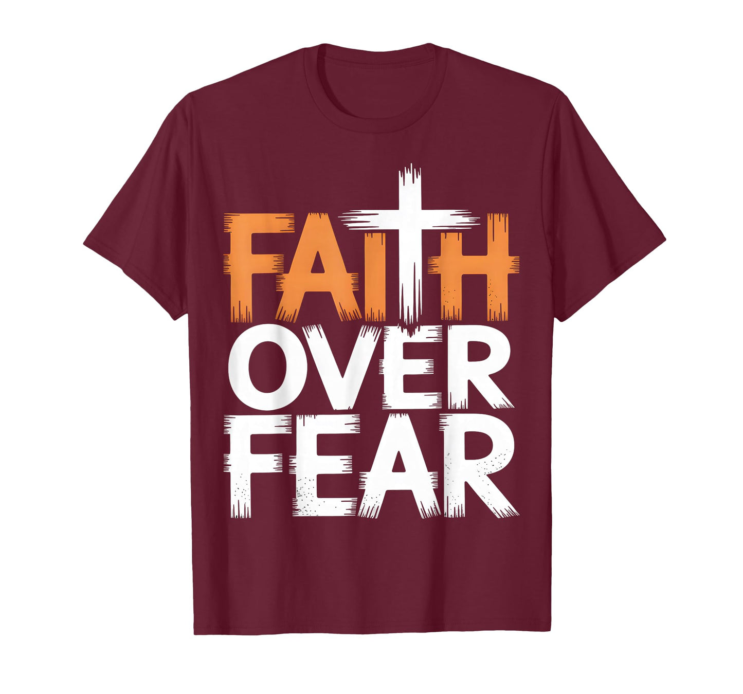Faith Over Fear Christian Inspirational T-Shirt