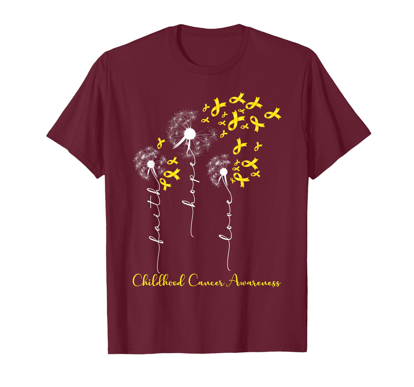 Childhood Cancer Awareness Faith Hope Love Dandelion T-Shirt