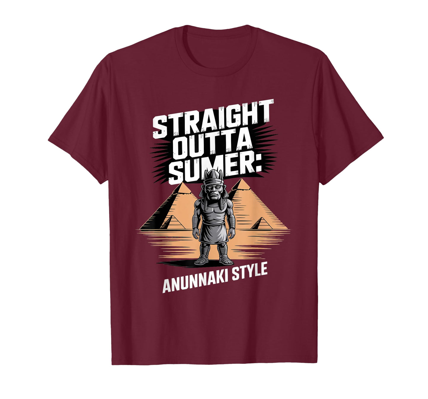 Straight Outta Sumer Anunnaki Enki Akkadian Myth Fans T-Shirt