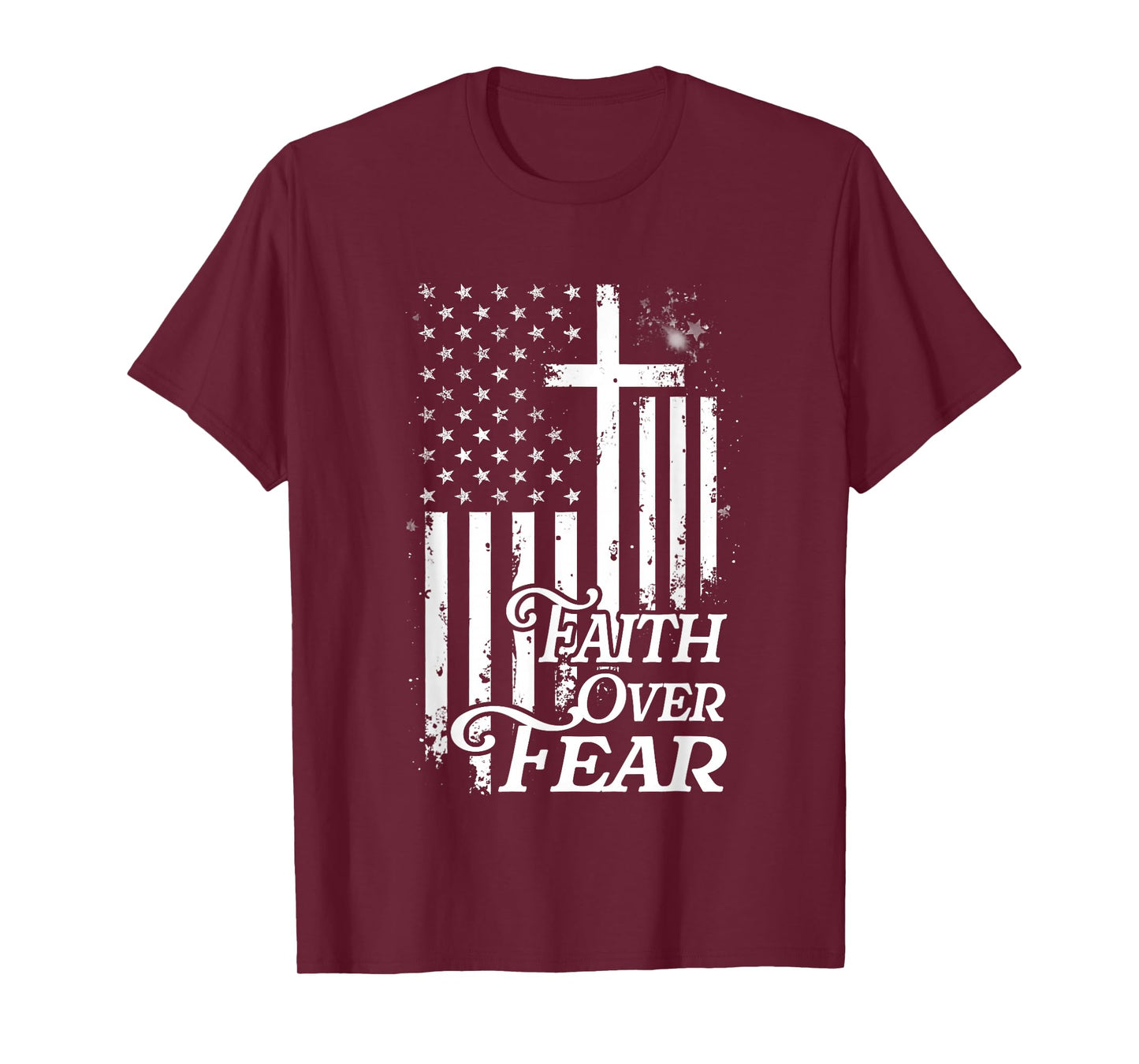 Faith Over Fear Christian American Flag Religious Patriotic T-Shirt