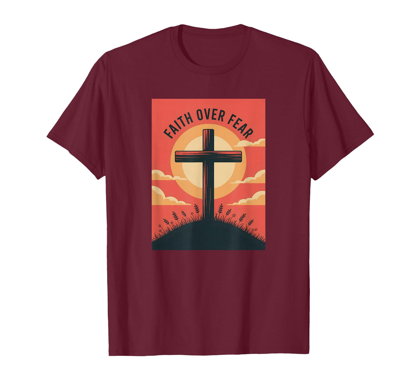 Faith Over Fear, Christian Cross on a Hill T-Shirt