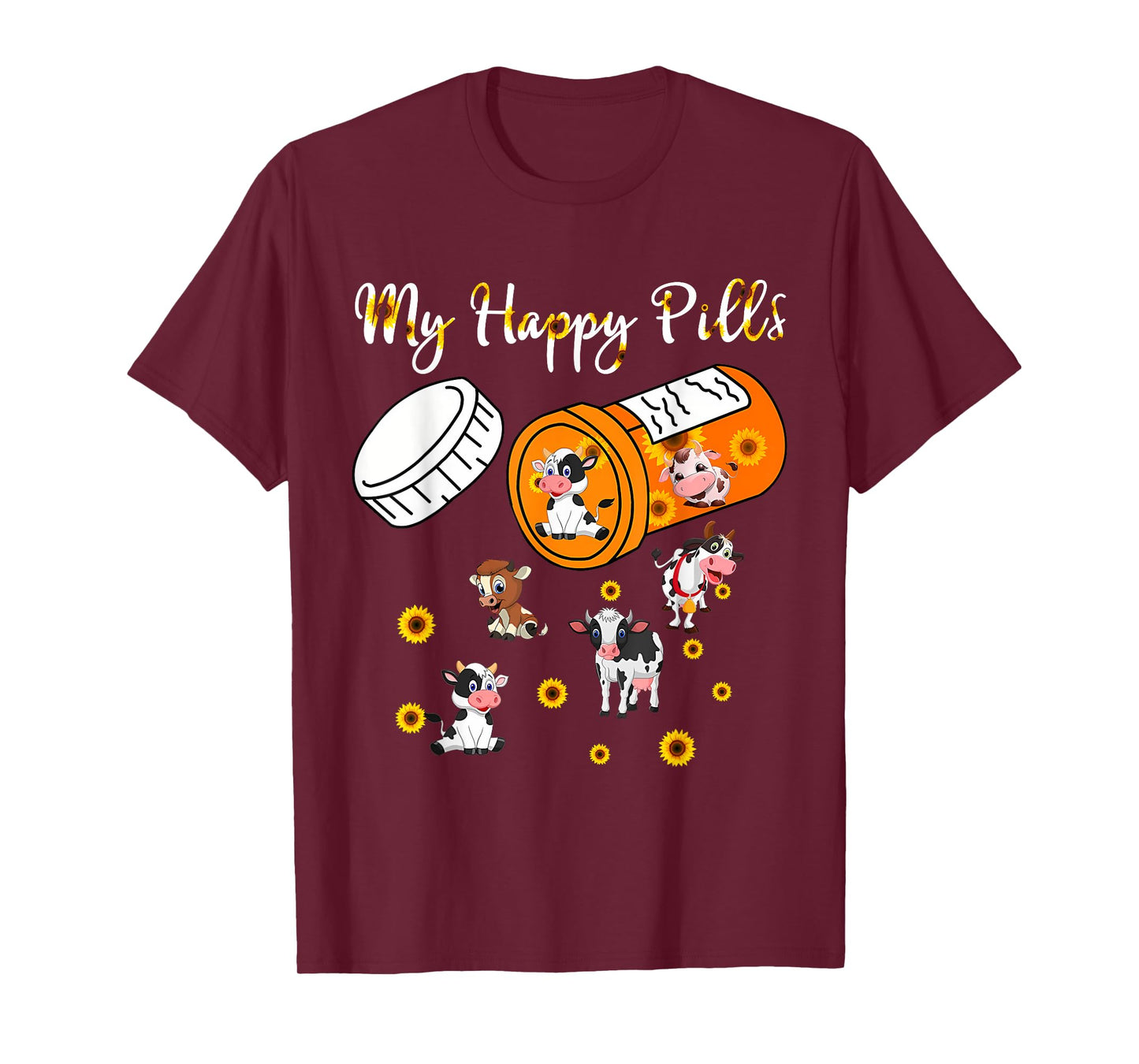 My Happy Pills Cows - Cute Cow and Sunflower Cow Lover Funny T-Shirt