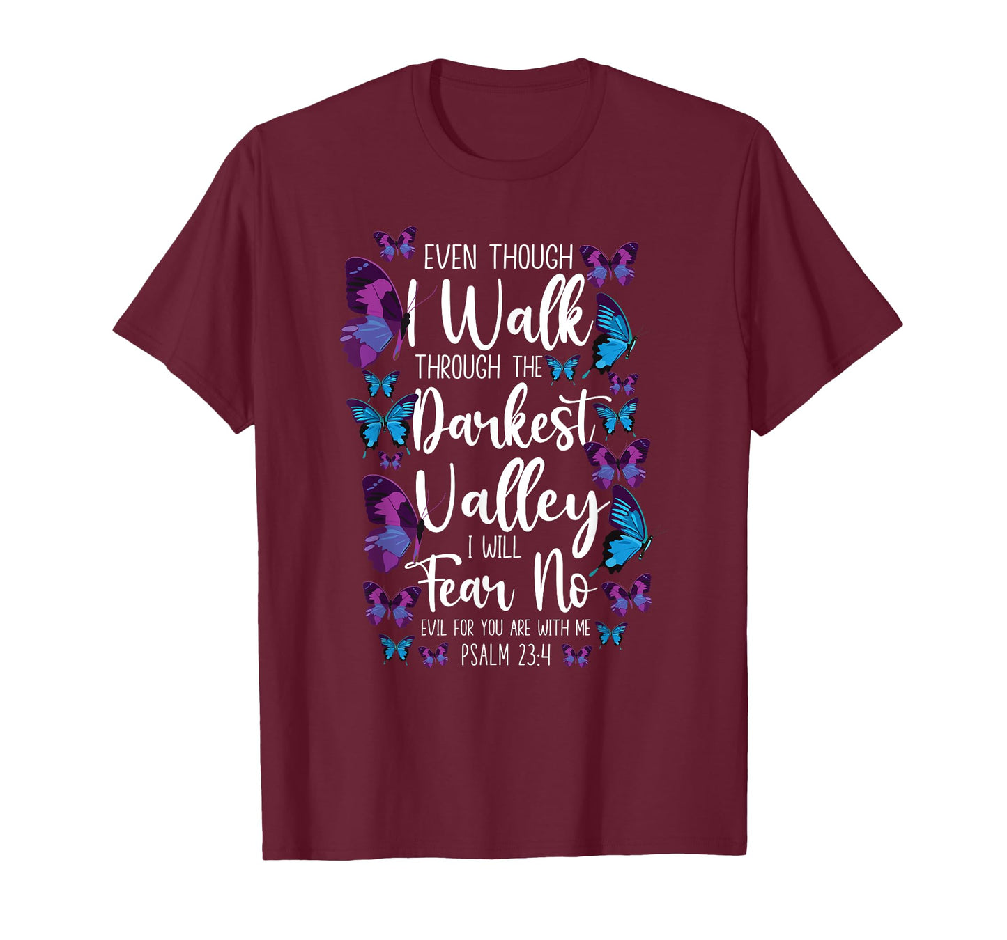 Christian Bible Verse Quote Butterfly Psalm 23:4 T-Shirt
