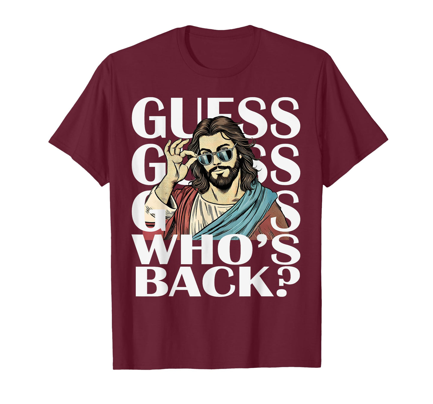 Guess Whos Back Jesus Easter Tee Religious Catholic Christ T-Shirt