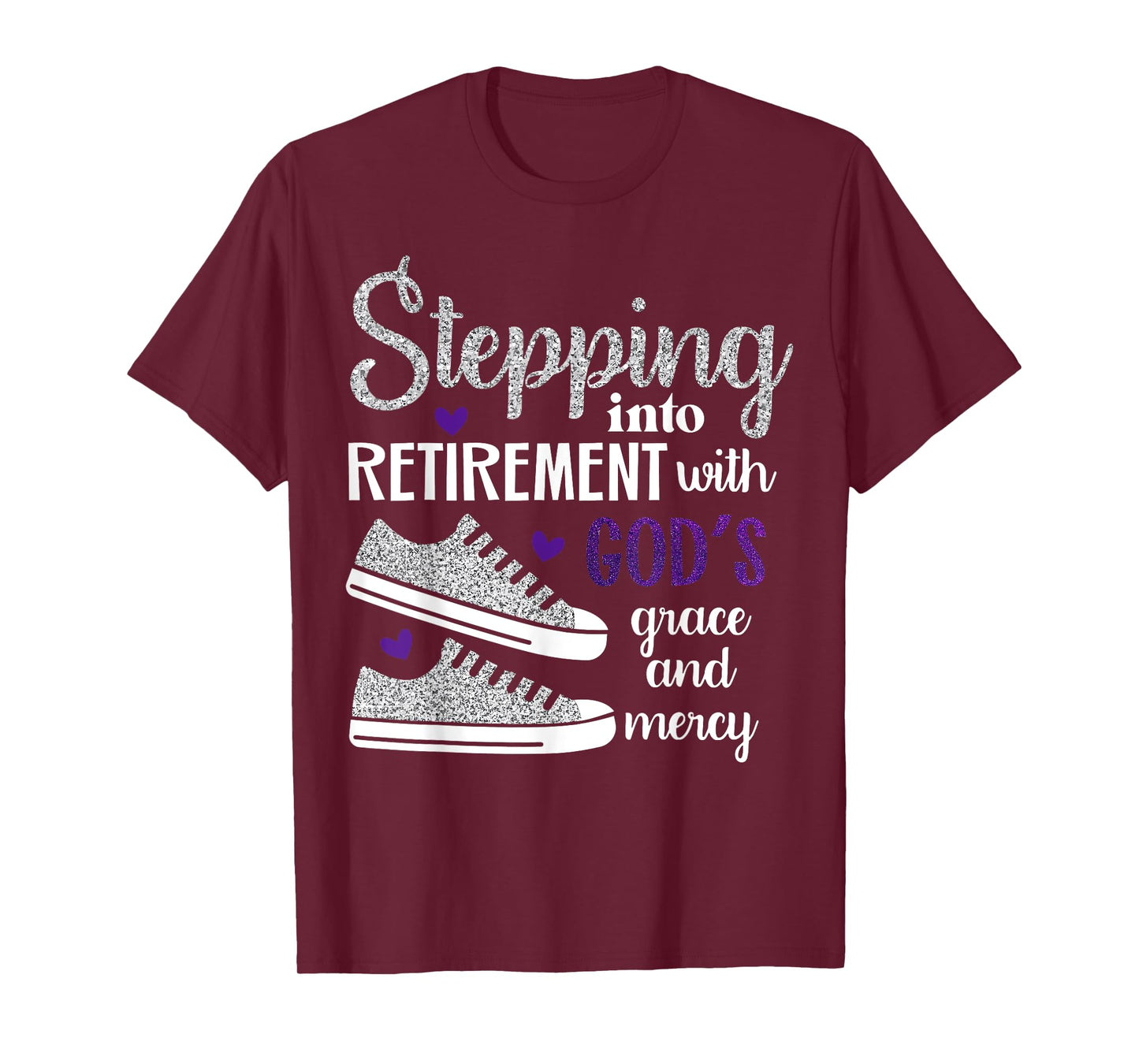 Stepping Into My Retirement With God's Grace And Mercy T-Shirt