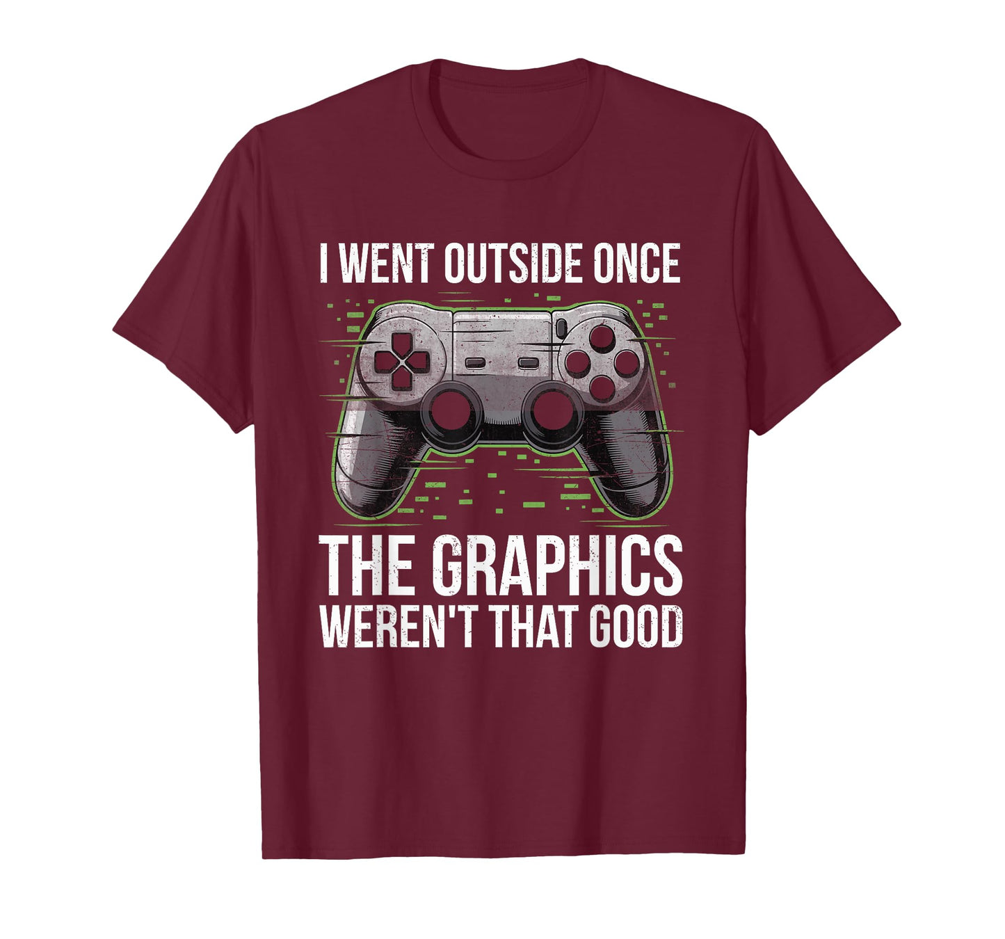 I Went Outside Once The Graphics Weren't That Good Gamer Boy T-Shirt