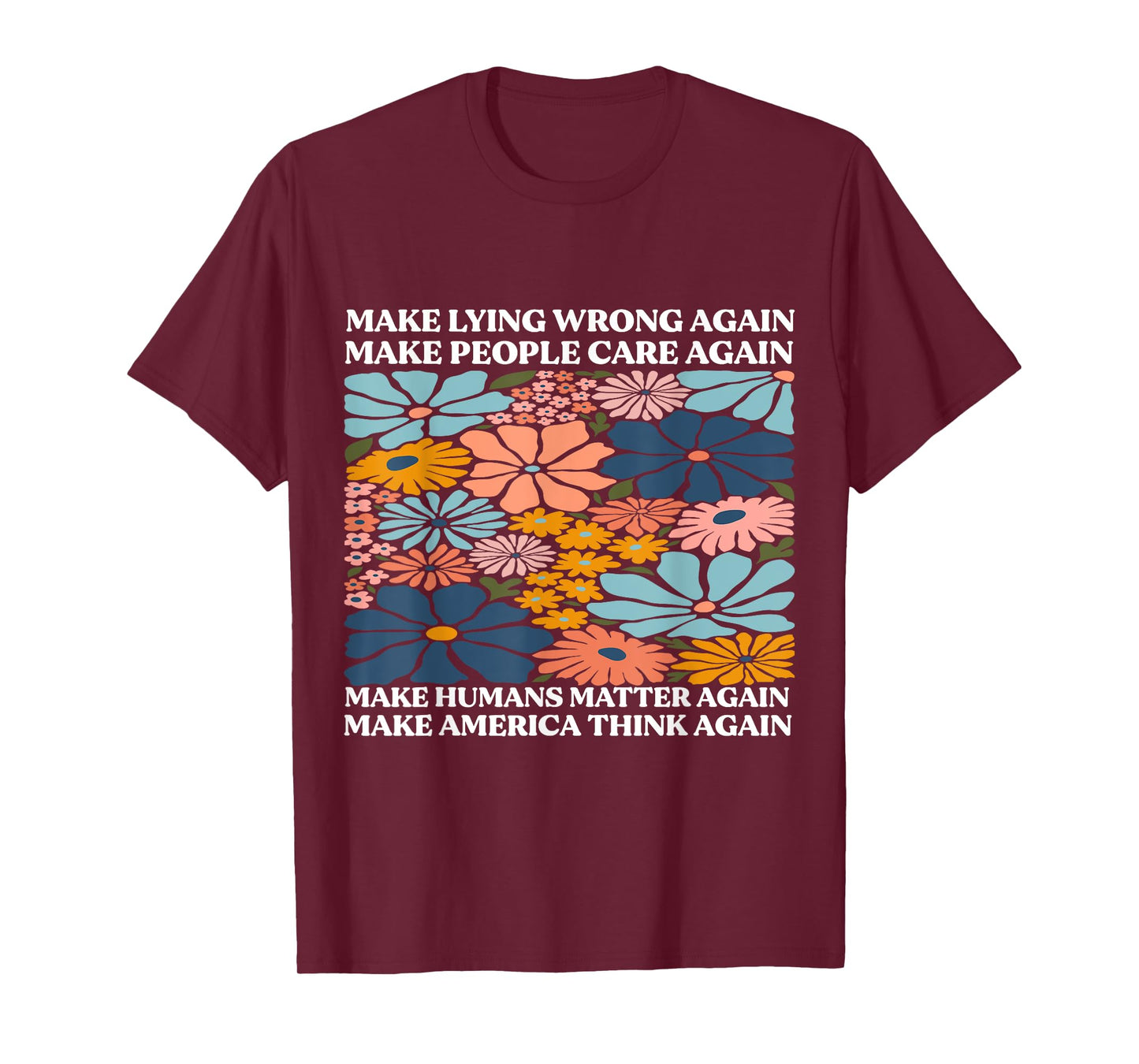Make Lying Wrong Again Feminism Equality Statement T-Shirt