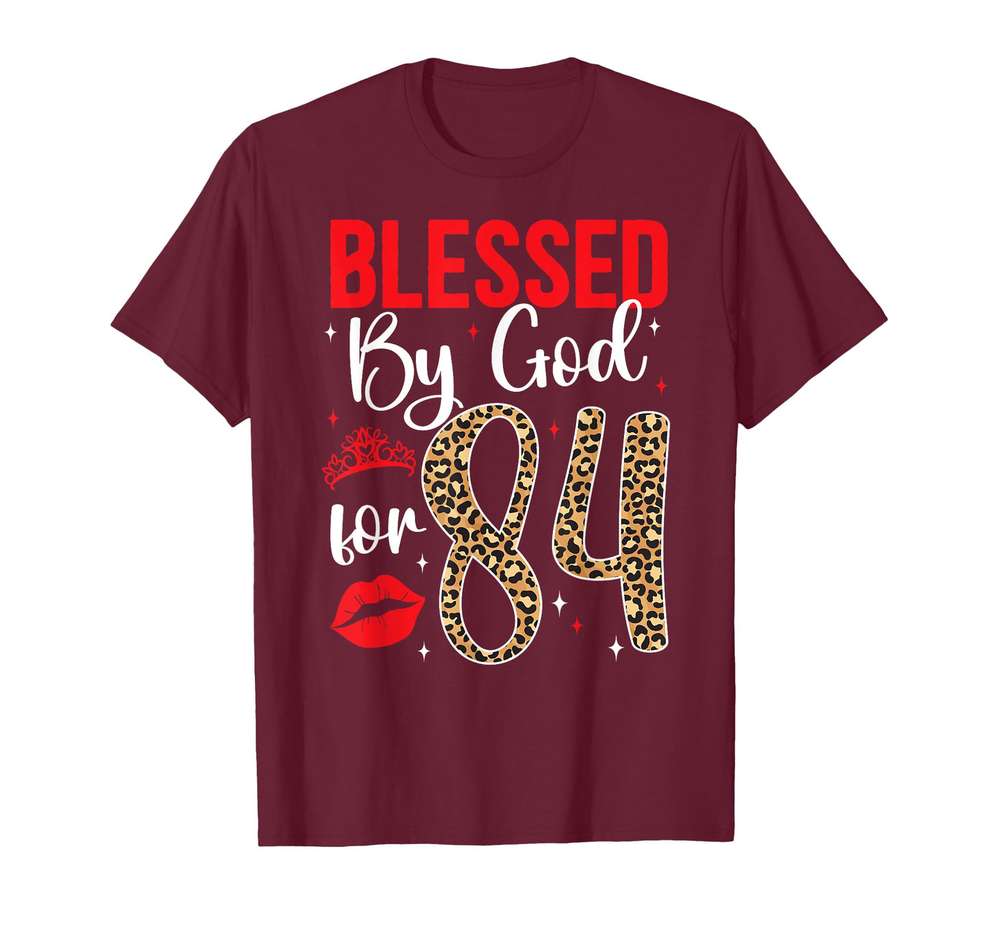 Blessed By God 84 Year Old 84th Birthday It's My 84th Bday T-Shirt