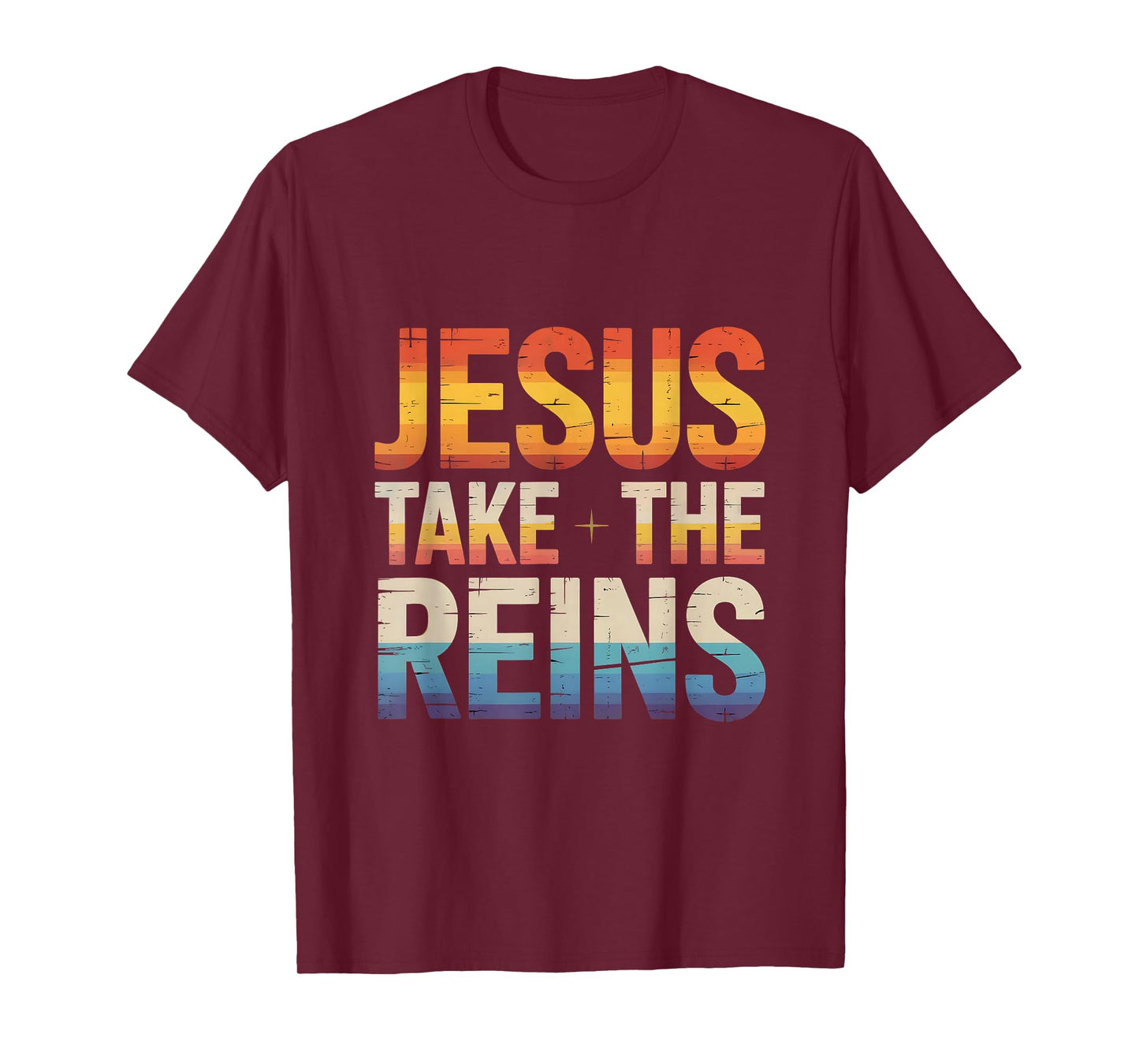 Jesus Take The Reins - Inspirational Christian Surrender T-Shirt