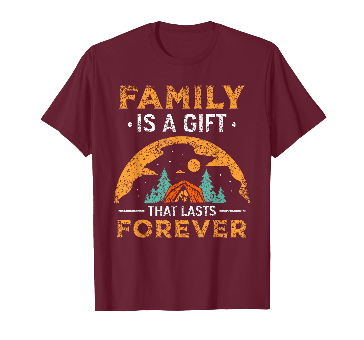 Family Is A Gift That Lasts Forever Relatives Reunion T-Shirt