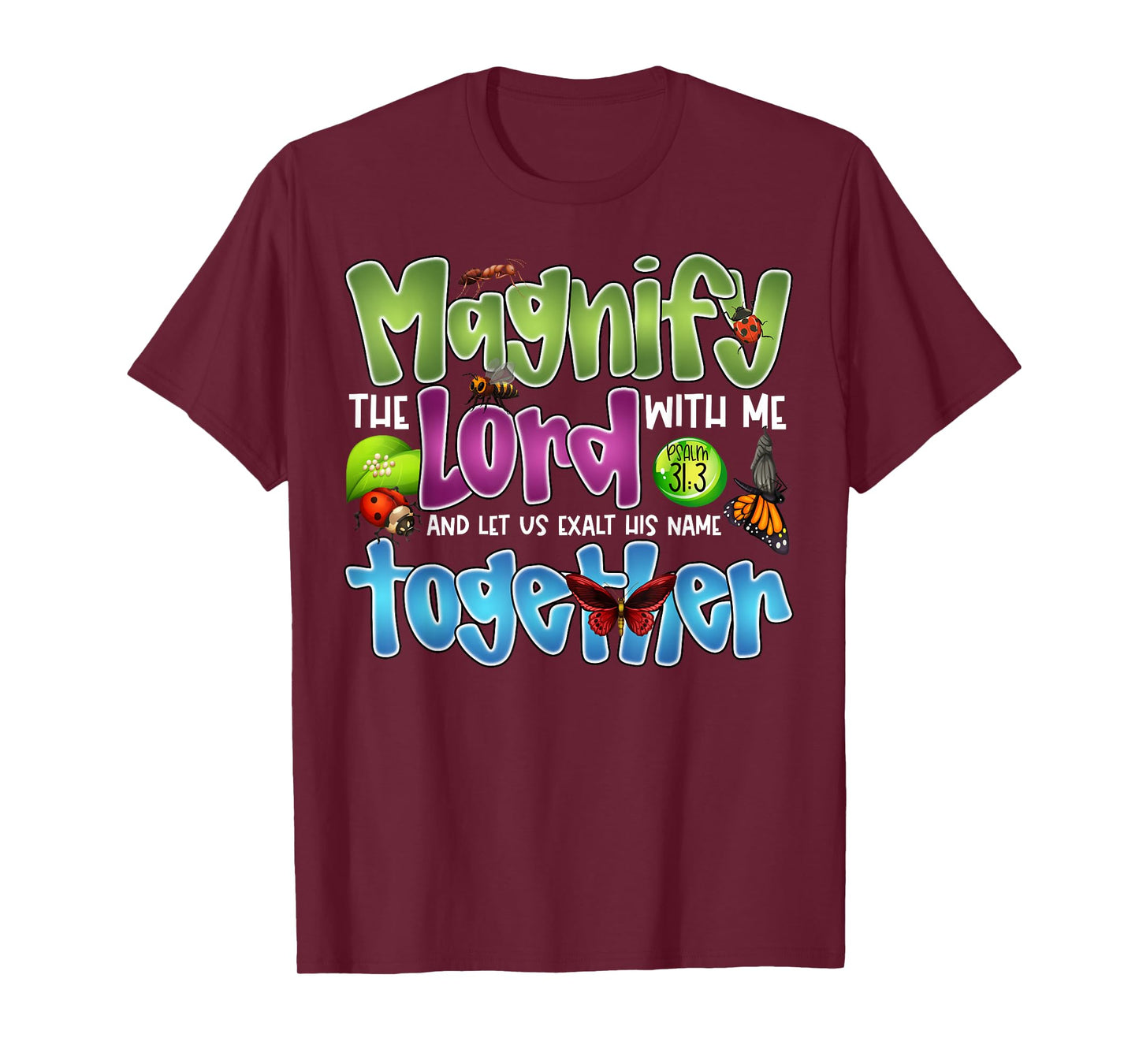 Magnify the Lord With Me Psalm 34:3 Insect Bug Faith Kids T-Shirt