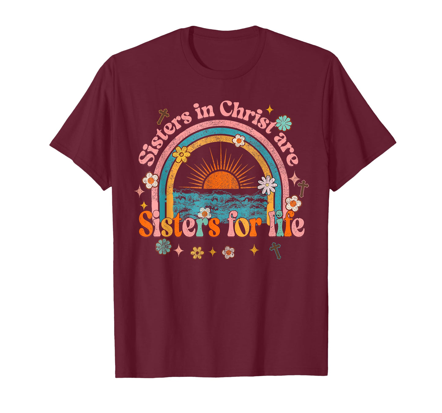 Sister In Christ Are Sisters For Life Retro Christian Faith T-Shirt