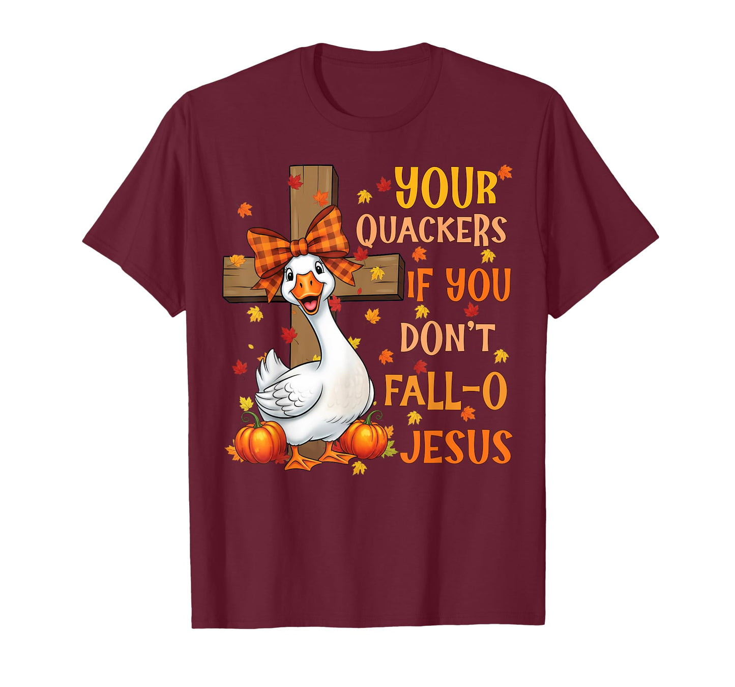 Christian Fall-o Jesus Silly Goose Funny T-Shirt