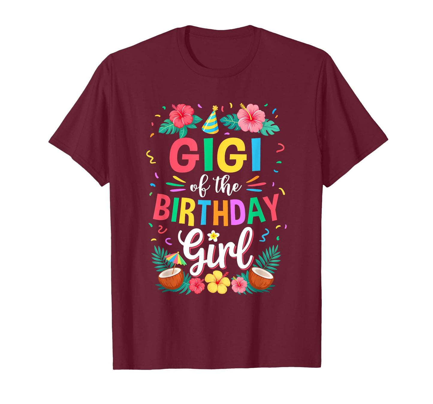Gigi of The Birthday Girl Aloha Hawaii Party 1St Birthday T-Shirt