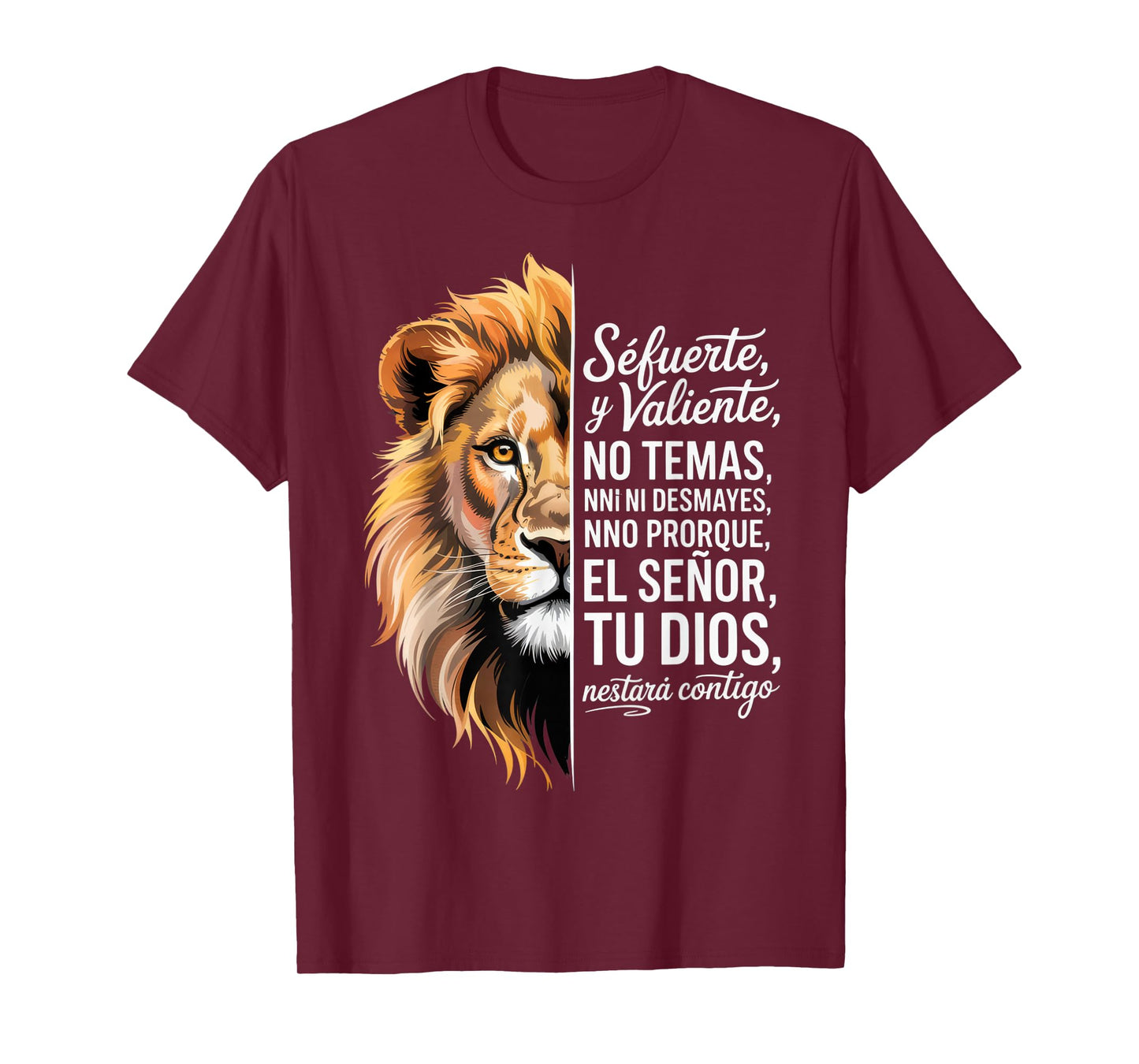 Sé Fuerte y Valiente Lion Art for Inspirational Souls T-Shirt