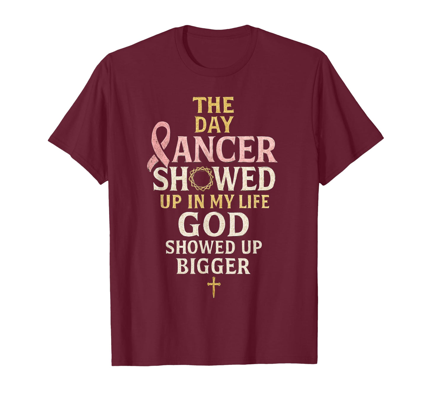 God Showed Up Bigger Faith Cancer Warrior Christian Cancer T-Shirt