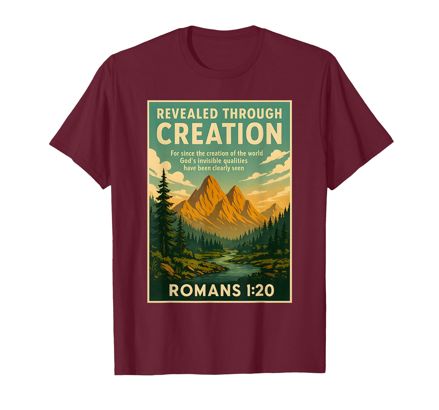 Roman 1 20 Christian Bible Verse Scripture Quote Mountains T-Shirt