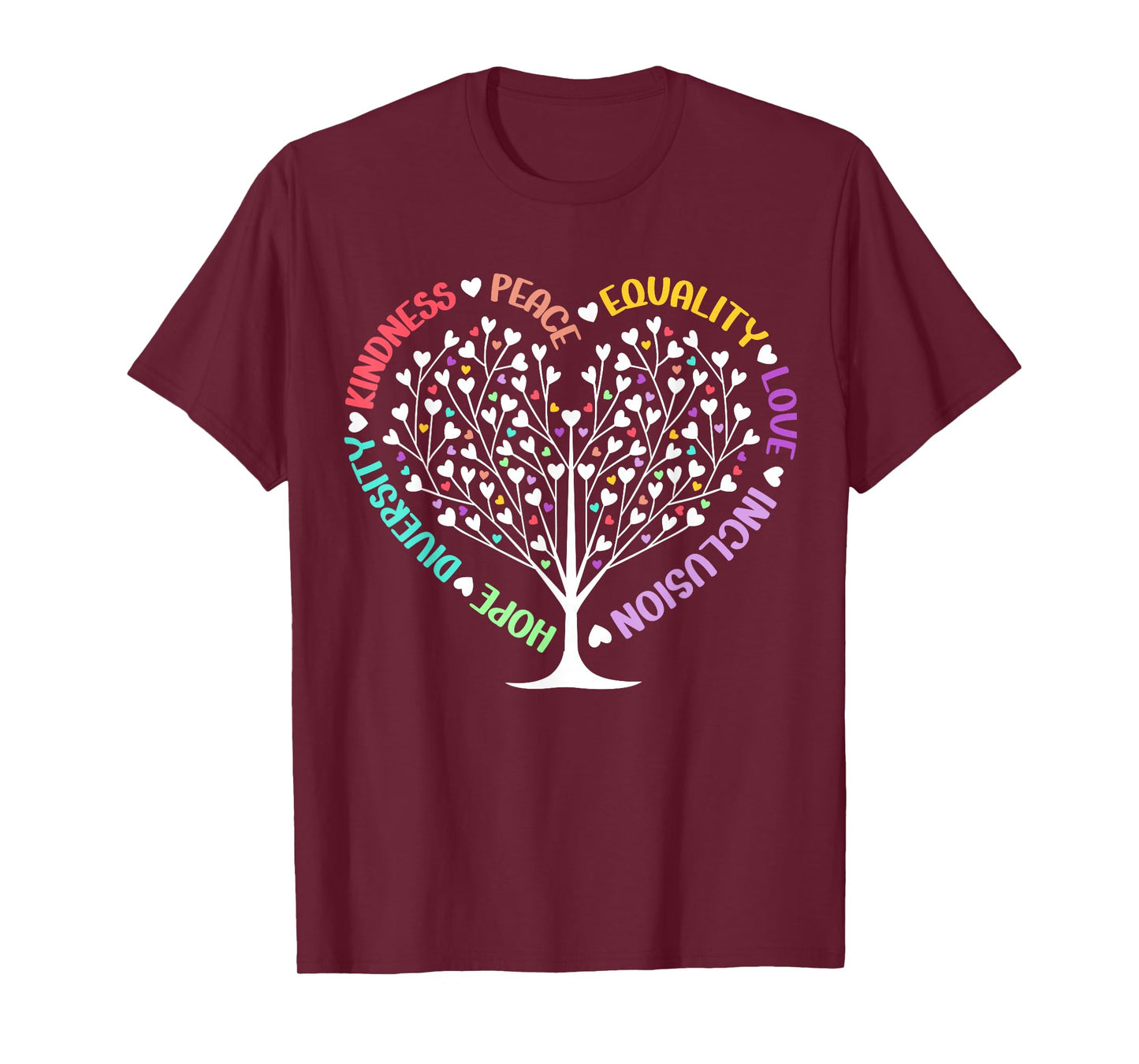 Kindness Peace Equality Love Hope Diversity Positive Quote T-Shirt