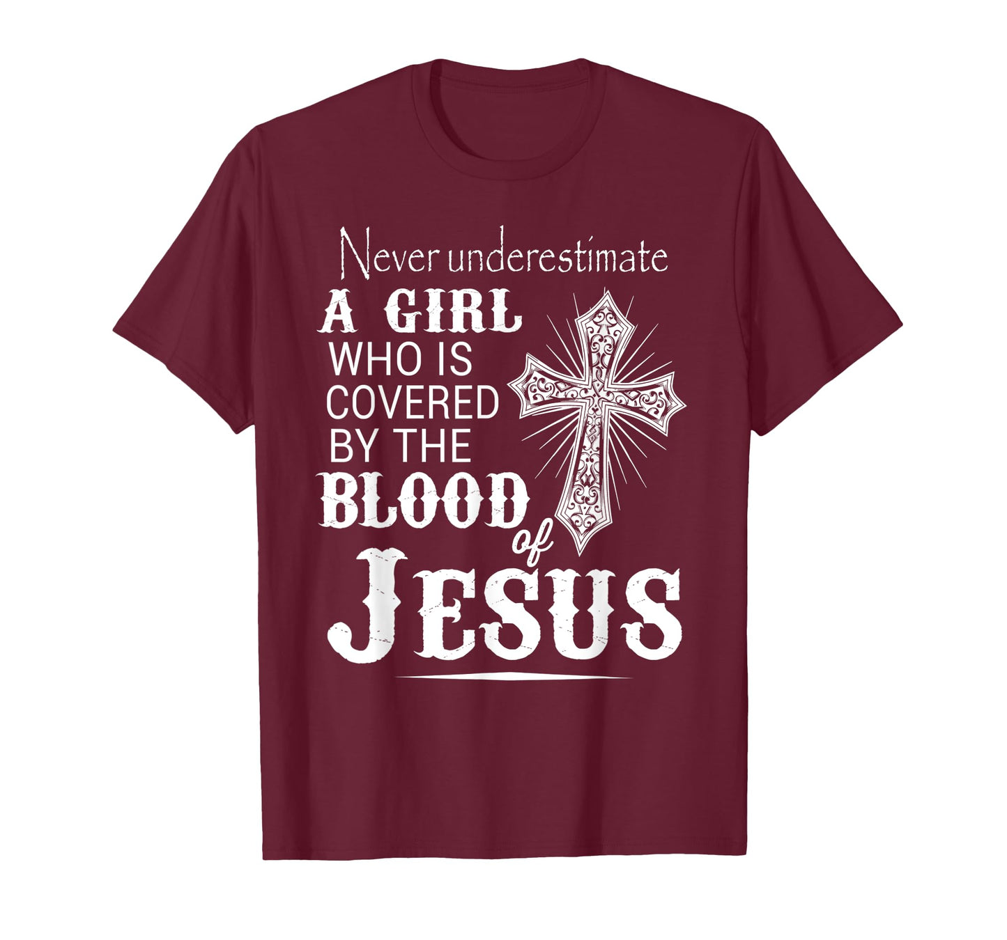 Christian Women I'm Covered By The Blood Of Jesus Christ T-Shirt
